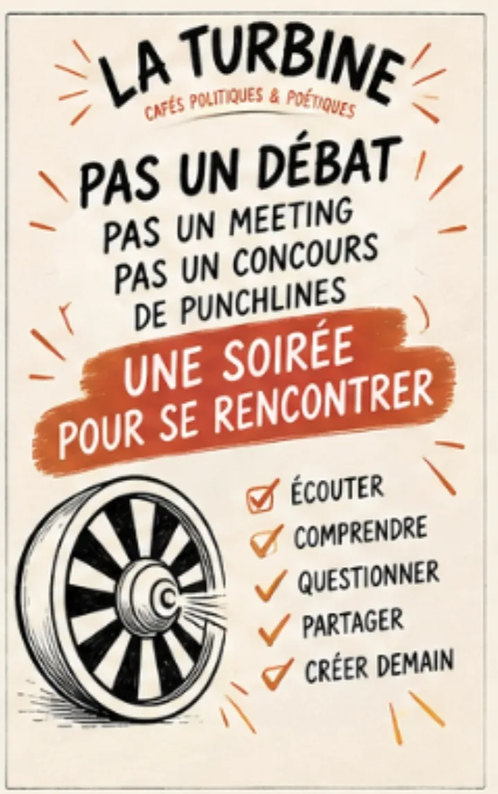 Affiche : Pas un débat, pas un meeting, pas un concours de punchlines. Une soirée pour se rencontrer.